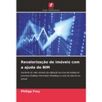 Revalorização de imóveis com a ajuda do BIM