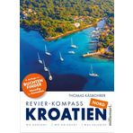 Revier-Kompass Kroatien Nord. 4. Auflage 2025: Mit Buchtenfinder Venedig bis Kornaten. 744 Buchten, Bojen, Inseln und Häfen für deinen Traumtörn Venedig bis Kornaten.