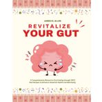 Revitalize Your Gut: A Comprehensive Manual on Gut Healing through GAPS Diet Recipes to Enhance Intestinal Health and Well-being