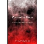 Revival is Here: Awakening through prayer and power