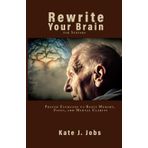 Rewrite Your Brain for Seniors: Proven Exercises to Boost Memory, Focus, and Mental Clarity