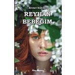 Reyhan Bebeğim - Ahmet Nuroğlu