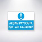 Reysa Tasarım Akşam Paydosta Işıkları Kapatınız 21X30 cm Yapışkanlı Levha