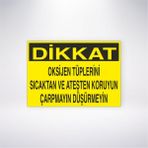 Reysa Tasarım Dikkat Oksijen Tüplerini Sıcaktan ve Ateşten Koruyun Çarpmayın Düşürmeyin 21X30 cm Yapışkanlı Levha