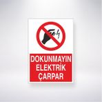 Reysa Tasarım Dokunmayın Elektrik Çarpar 21X30 cm Yapışkanlı Levha