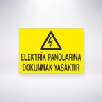 Reysa Tasarım Elektrik Panolarına Dokunmak Yasaktır 21X30 cm Yapışkanlı Levha