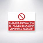 Reysa Tasarım Elektrik Panolarına Yetkiliden Başkasının Dokunması Yasaktır Sticker 20X28 Cm