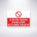 Reysa Tasarım Elektrik Panosu Kapaklarını Kilitlemek Yasaktır 21X30 cm Yapışkanlı Levha