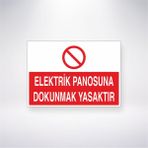 Reysa Tasarım Elektrik Panosuna Dokunmak Yasaktır 21X30 cm Yapışkanlı Levha