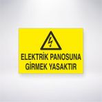 Reysa Tasarım Elektrik Panosuna Girmek Yasaktır 21X30 cm Yapışkanlı Levha