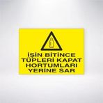 Reysa Tasarım İşin Bitince Tüpleri Kapat Hortumları Yerine Sar Sticker 20X28 Cm