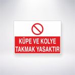 Reysa Tasarım Küpe ve Kolye Takmak Yasaktır 21X35 Arkası Yapışkanlı Levha 21X30 cm Yapışkanlı Levha