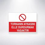 Reysa Tasarım Tornanın Aynasını Elle Durdurmak Yasaktır Sticker 20X28 Cm