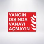 Reysa Tasarım Yangın Dışında Vanayı Açmayın 21X30 cm Yapışkanlı Levha