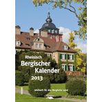 Rheinisch Bergischer takvim 2013: Heimatbuch für das Bergische Land