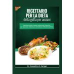 Ricettario per la dieta della gotta per gli anziani: Deliziosi pasti a basso contenuto di purine per alleviare il dolore e controllare l'infiammazione (gout, Band 4)