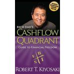 Rich Dad's Cashflow Quadrant: Guide To Financial Freedom, Robert T. Kiyosaki