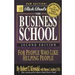 Rich Dad's the Business School by Robert T. Kiyosaki (30-Aug-2008) Paperback