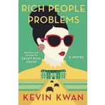Rich People Problems - Kevin Kwan