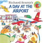 Richard Scarry's A Day at the Airport