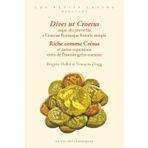 Riche comme Crésus et autres expressions tirées de l’histoire gréco-romaine / Dives ut Croesus atque alia proverbia a Graeciae Romaeque historia sumpta