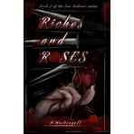 Riches And Roses (San Andreas Series, Band 2)