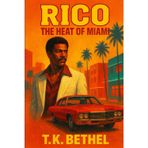 Rico: The Heat of Miami