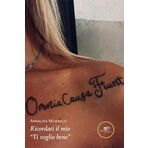Ricordati il mio «ti voglio bene» (Chronos. Autobiografie di cittadini)