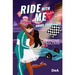 Ride with me. Amore fuori pista: Vol. 2