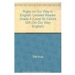 Rigby on Our Way to English: Leveled Reader Grade 4 (Level N) Celia's Gift (On Our Way English)