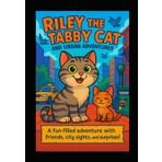 Riley the Cat and her City adventure coloring in book age 3-8: Riley and her friends go exploring the city life, coloring in fun for children