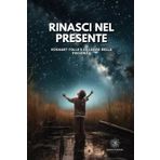 Rinasci nel Presente: Eckhart Tolle e la Legge della Presenza
