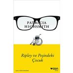Ripley ve Peşindeki Çocuk - Patricia Highsmith