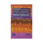 RISALE-I MAHBUB NEFSIN ŞEHIRLERI - MUHAMMED SADIK