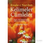 Risale-i Nur’dan Kelimeler Cümleler 3 - Alaaddin Başar