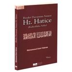 RISALET DAVASININ ANNESI HZ. HATICE - MUHAMMED EMIN YILDIRIM
