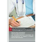 Risikomanagement im Krankenhaus: Einfl uss eines vorhandenen Risiko management systems auf Krankenhauspersonal hinsichtlich des Sicherheitsklimas im Vergleich zu Kliniken, die kein RMS