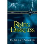 Rising Darkness (Chronicles of the Host, Book 3) (Volume 3) by D. Brian Shafer (2005-01-01)