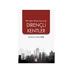 Risk Azaltma Yaklaşımı Çerçevesinde Dirençli Kentler Ekin Yayınevi
