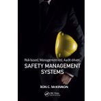 Risk-based, Management-led, Audit-driven, Safety Management Systems