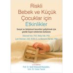 Riskli Bebek ve Küçük Çocuklar için Etkinlikler-Prof. Dr. Nahit Motavalli Mukaddes