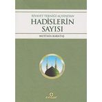 Rivayet Tekniği Açısından Hadislerin Sayısı - Mustafa Karataş