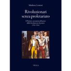 Rivoluzionari senza proletariato. Il Partito comunista albanese dalla fondazione al potere (1941-1944) (I libri di Viella)