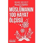 Riyazu's Salihin'den Müslümanın 100 Hayat Ölçüsü