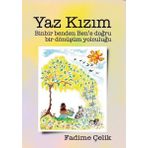 RM-Bilyay Yaz Kızım - Binbir Benden Ben'e Bir Dönüşüm Yolculuğu