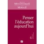 RMM 2007, n° 4: Penser l'éducation aujourd'hui