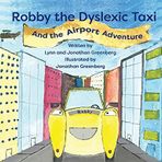 Robby the Dyslexic Taxi and the Airport Adventure: 1