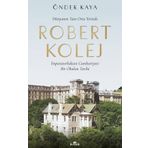 Robert Kolej - Dünyanın Tam Orta Yerinde - Önder Kaya
