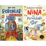 Robonlar 2 Bir Hayal Operasyonu - Mert Arık ve Nina ve Fırındaki Sır - Jacqueline V. Franquelli