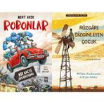 Robonlar - Mert Arık ve Rüzgarı Dizginleyen Çocuk - William Kamkwamba